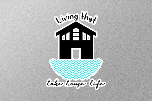 Wholesale Living That Lake House Life Sticker