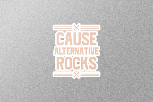 Cause Alternative Rocks Sticker