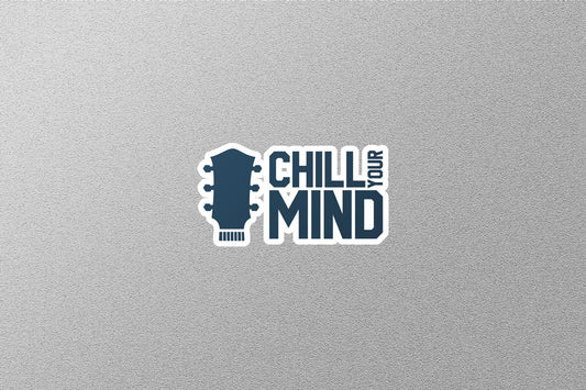 Wholesale Chill Your Mind Sticker