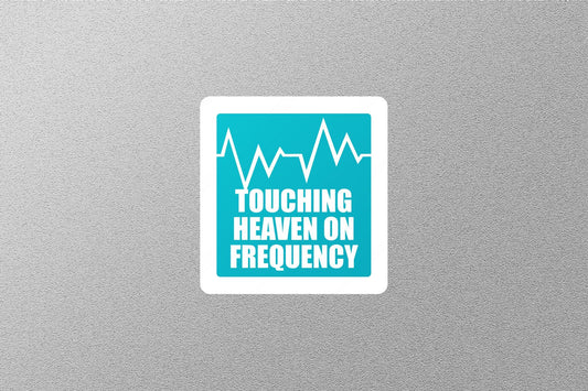 Wholesale Touching Heaven on Frequency Sticker