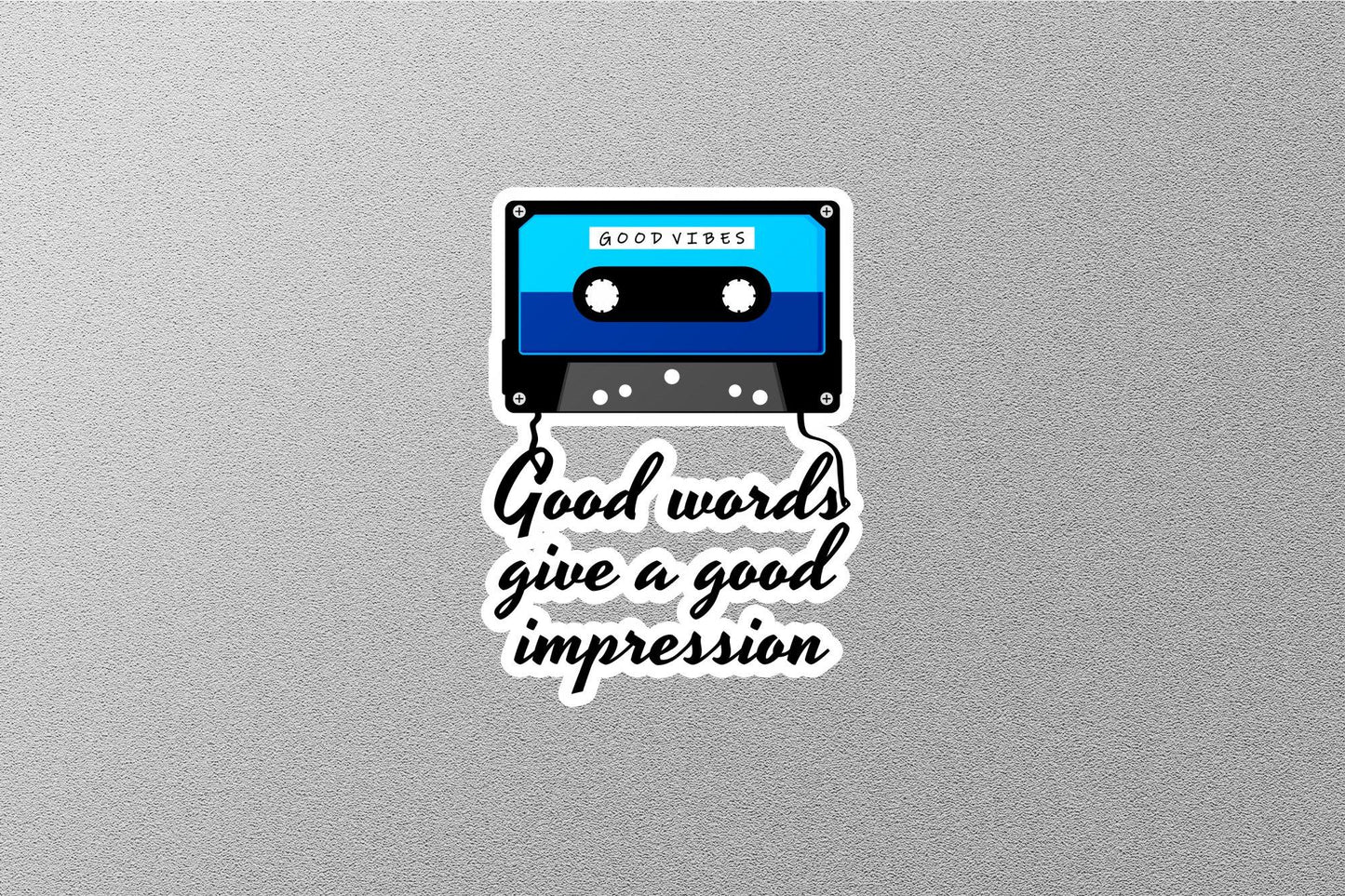 Good Words Give a Good impression Sticker