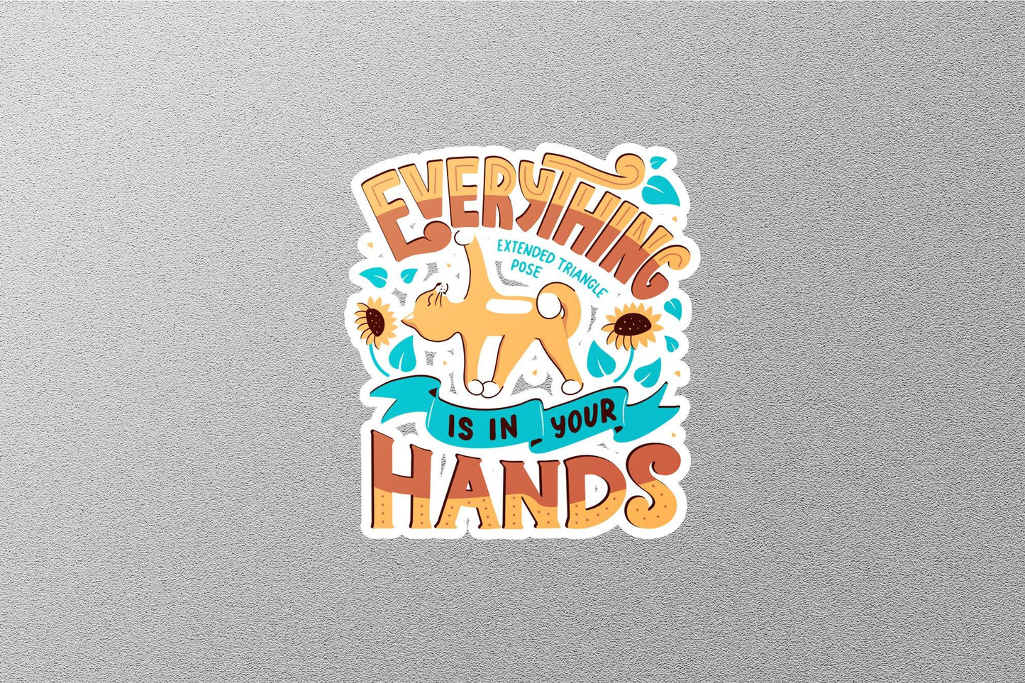 Every Thing Is In your Hand Sticker