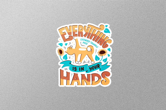Every Thing Is In your Hand Sticker