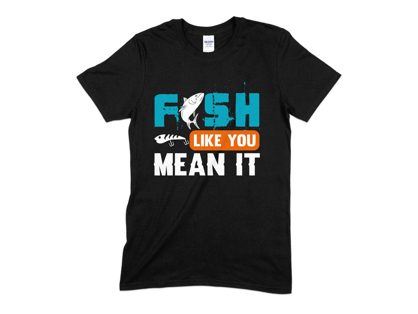 Fish Like To Mean It T-Shirt, Fishing T-Shirt