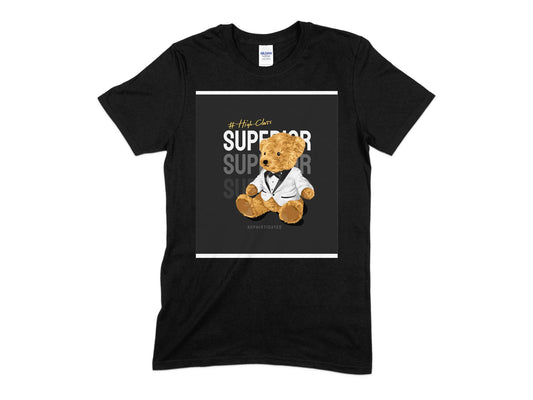 High Class Superior T-Shirt, Cute Teddy Bear T-Shirt