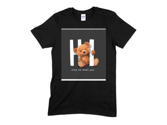 Hi Nice To Meet You T-Shirt, Cute Teddy Bear T-Shirt